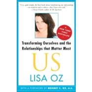 Us : Transforming Ourselves and the Relationships That Matte..., 9781439123942
