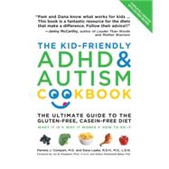 The Kid-Friendly ADHD & Autism Cookbook: The Ultimate Guide ..., 9781592333943