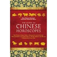 The Guide to Chinese Horoscopes The Twelve Animal Signs*Pers..., 9781780283951