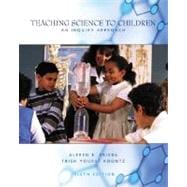Teaching Science to Children : An Inquiry Approach,9780072563955 Teaching Science to Children : An Inquiry Approach,9780072563955