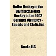 Roller Hockey at the Olympics : Roller Hockey at the 1992 Su..., 9781156263969