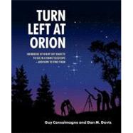Turn Left at Orion: Hundreds of Night Sky Objects to See in ..., 9780521153973