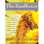 The Sunflower: On the Possibilities and Limits of Forgivenes..., 9781452633978