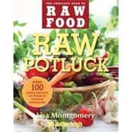 Raw Potluck : Over 100 Simply Delicious Raw Dishes for Every..., 9781578263981