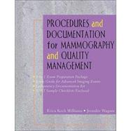 Best Procedures and Documentation for Advanced Imaging : Mammography and Quality Management You Can Rent in September 2023