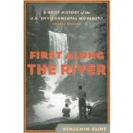 First along the River : A Brief History of the U. S. Environ..., 9781442203990