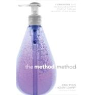 The Method Method: Seven Obsessions That Helped Our Scrappy ..., 9781591843993