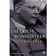 Dietrich Bonhoeffer, 1906-1945 : Martyr, Thinker, Man of Res..., 9780567034007