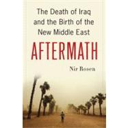 Aftermath : Following the Bloodshed of America's Wars in the..., 9781568584010