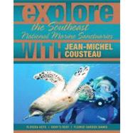 Explore the Southeast National Marine Sanctuaries with Jean-..., 9780982694015