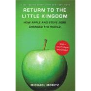 Return to the Little Kingdom: Steve Jobs, The Creation of Ap..., 9781590204016