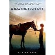 Secretariat : The True Story That Inspired - A Major Motion ..., 9781401324018