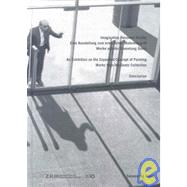 Imagination Becomes Reality: An Exhibition on the Expanded C..., 9783939894032