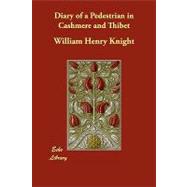 Diary of a Pedestrian in Cashmere and Thibet,9781406854039 Diary of a Pedestrian in Cashmere and Thibet,9781406854039