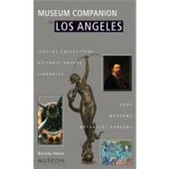 Museum Companion to Los Angeles : A Guide to Museums, Histor..., 9781889224039