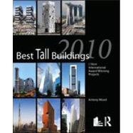 Best Tall Buildings 2010: CTBUH International Award Winning ..., 9780415594042