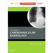 Principles of Cardiovascular Radiology : Expert Consult - On..., 9781437704051
