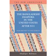 The Bangladeshi Diaspora in the United State After 9/11: Fro..., 9781593324056