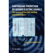 Earthquake Prediction by Seismic Electric Signals: Thirty Ye..., 9783642244056