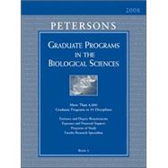 Peterson's Graduate Programs in the Biological Sciences 2008..., 9780768924060