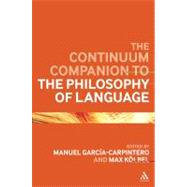 The Continuum Companion to the Philosophy of Language, 9780826444066