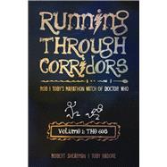 Running Through Corridors: Rob and Toby's Marathon Watch of ..., 9781935234067