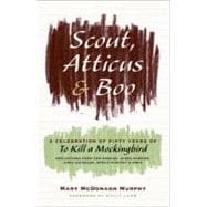 Scout, Atticus, and Boo : A Celebration of Fifty Years of to..., 9780061924071