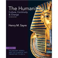 The Humanities Culture, Continuity and Change, Book 1: Prehistory to 200 CE Plus NEW MyArtsLab with eText -- Access Card Package,9780205234073 The Humanities Culture, Continuity and Change, Book 1: Prehistory to 200 CE Plus NEW MyArtsLab with eText -- Access Card Package,9780205234073