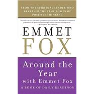 Around the Year with Emmet Fox : A Book of Daily Readings, 9780062504081
