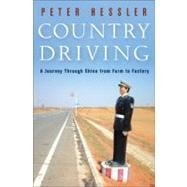 Country Driving : A Journey Through China from Farm to Facto..., 9780061804090