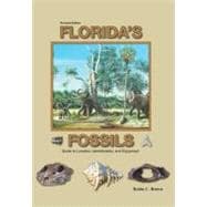 Florida's Fossils : Guide to Location, Identification, and E..., 9781561644094