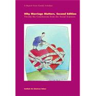 Why Marriage Matters, Second Edition : Twenty-Six Conclusion..., 9781931764100
