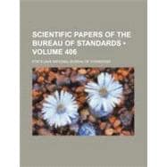 Scientific Papers of the Bureau of Standards,9781154464108 Scientific Papers of the Bureau of Standards,9781154464108