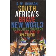 South Africa's Brave New World : The Beloved Country since t..., 9781590204108