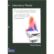 Lab Manual for Fundamentals of HVAC/R,9780132224109 Lab Manual for Fundamentals of HVAC/R,9780132224109