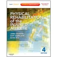 Physical Rehabilitation of the Injured Athlete : Expert Cons..., 9781437724110