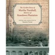 The Garden Diary of Martha Turnbull, Mistress of Rosedown Pl..., 9780807144114
