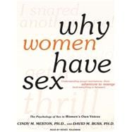 Why Women Have Sex: Understanding Sexual Motivations-From Ad..., 9781400114115