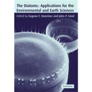 The Diatoms: Applications for the Environmental and Earth Sc..., 9780521004121