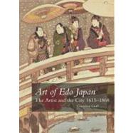 Art of Edo Japan : The Artist and the City, 1615-1868