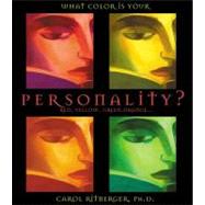 What Color Is Your Personality : Red, Orange, Yellow, Green...., 9781401924140
