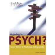 Majoring In Psych?: Career Options for Psychology Undergraduates,9780205444144 Majoring In Psych?: Career Options for Psychology Undergraduates,9780205444144