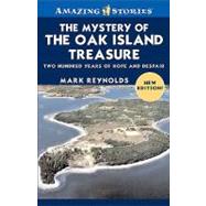 The Mystery of the Oak Island Treasure: Two Hundred Years of..., 9781552774144