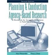 Planning and Conducting Agency-Based Research : A Workbook for Social Work Students in Field Placements,9780801334153 Planning and Conducting Agency-Based Research : A Workbook for Social Work Students in Field Placements,9780801334153