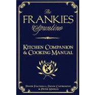 The Frankies Spuntino Kitchen Companion & Cooking Manual: An..., 9781579654153
