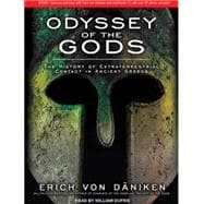 Odyssey of the Gods: The History of Extraterrestrial Contact..., 9781452654157