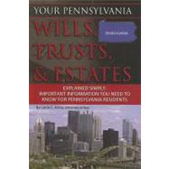 Your Pennsylvania Wills, Trusts, and Estates Explained Simpl..., 9781601384157