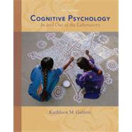 Cognitive Psychology In and Out of the Laboratory, 4th Editi..., 9781133624158