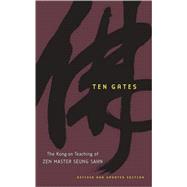 Ten Gates : The Kong-an Teaching of Zen Master Seung Sahn, 9781590304174