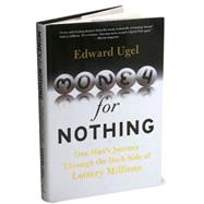 Money for Nothing : One Man's Journey Through the Dark Side ..., 9780061284175